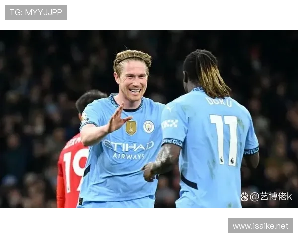 德布劳内强强对话对阵英超豪门表现解析